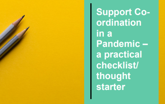 Support Coordination in a Pandemic – a practical checklist/ thought starter